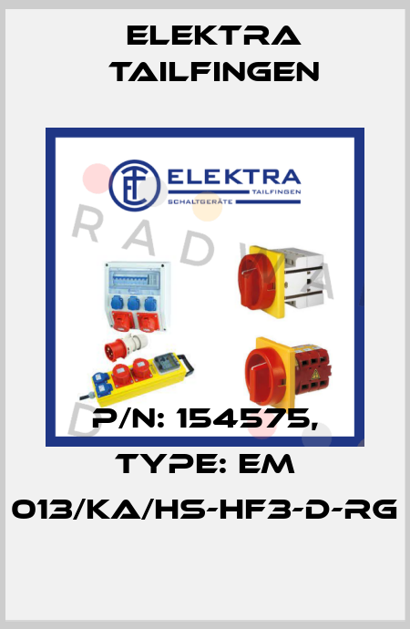 P/N: 154575, Type: EM 013/KA/HS-HF3-D-RG Elektra Tailfingen