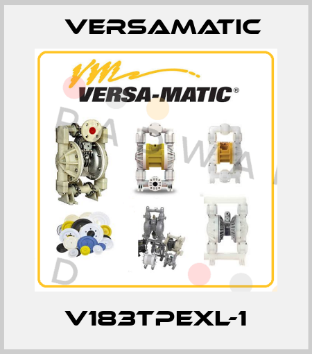 V183TPEXL-1 VersaMatic