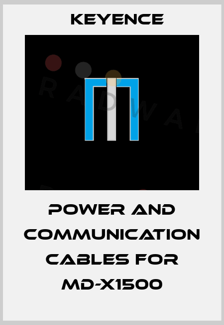 power and communication cables for MD-X1500 Keyence
