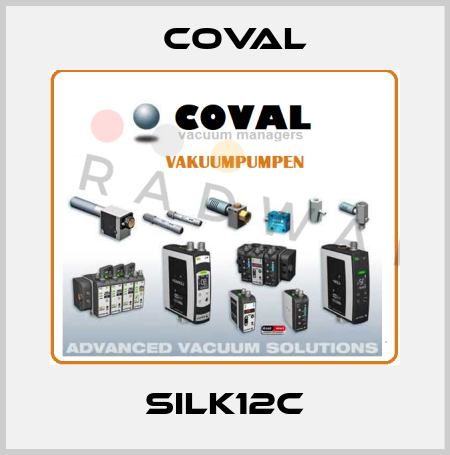 SILK12C Coval