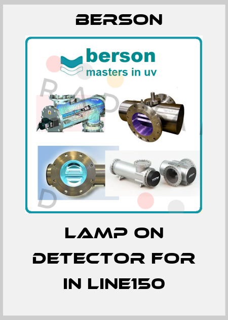 Lamp on detector for In Line150 Berson