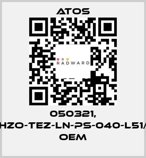 050321, DLHZO-TEZ-LN-PS-040-L51/7B   oem Atos