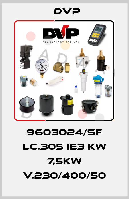 9603024/SF LC.305 IE3 kW 7,5kW V.230/400/50 DVP