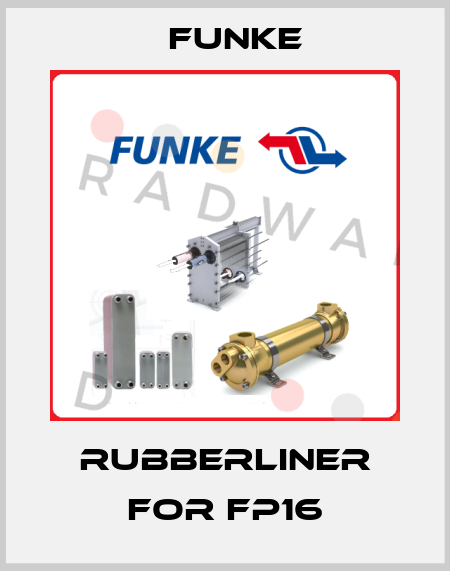 Rubberliner for FP16 Funke