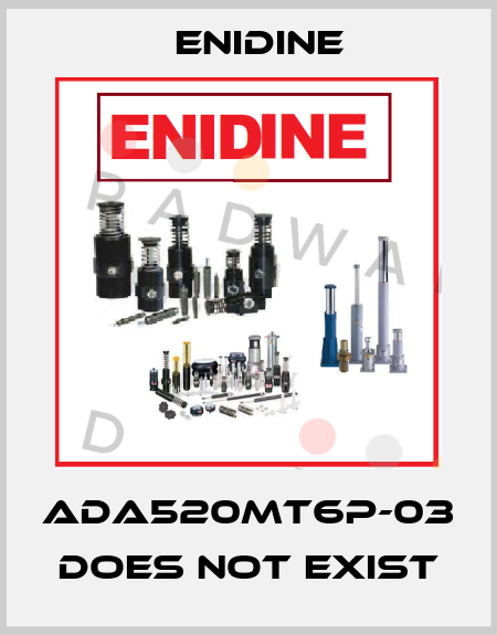 ADA520MT6P-03 does not exist Enidine