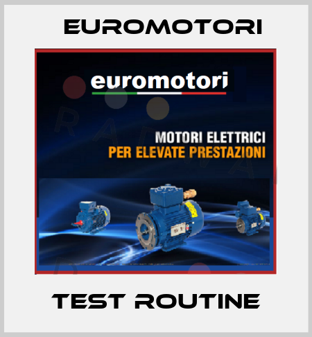 TEST ROUTINE Euromotori