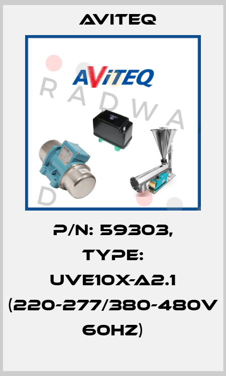 P/N: 59303, Type: UVE10X-A2.1 (220-277/380-480V 60HZ) Aviteq