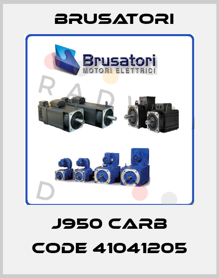 J950 CARB Code 41041205 Brusatori