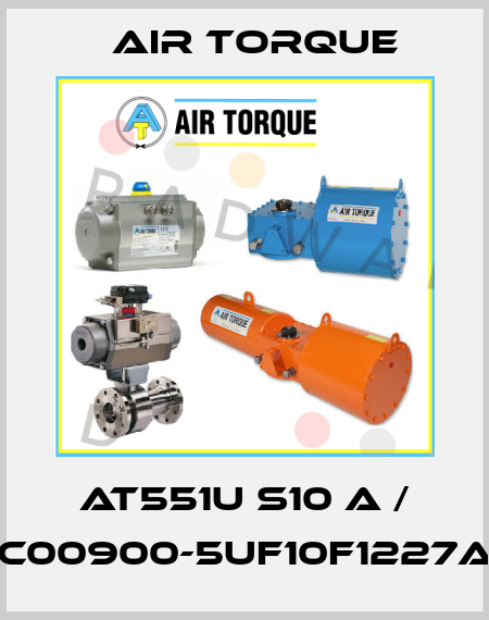 AT551U S10 A / SC00900-5UF10F1227AZ Air Torque