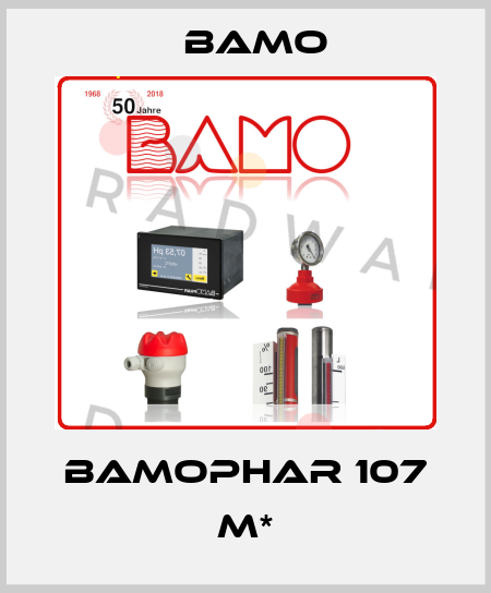 BAMOPHAR 107 M* Bamo