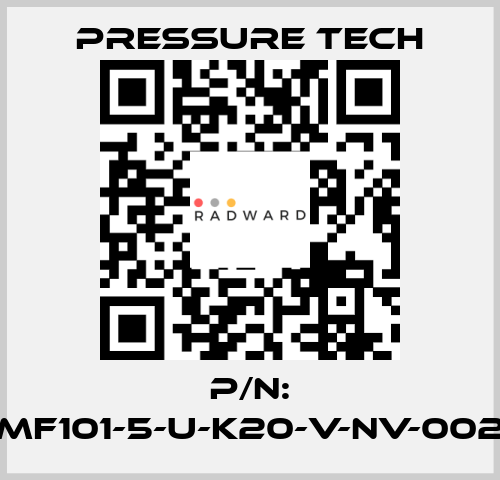 P/N: MF101-5-U-K20-V-NV-002 Pressure Tech