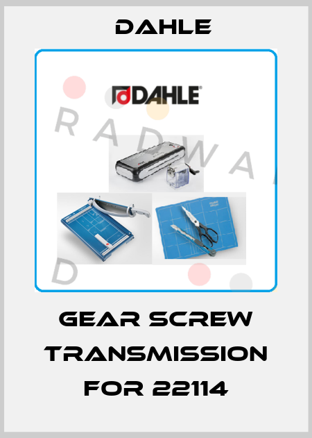 Gear screw transmission for 22114 Dahle
