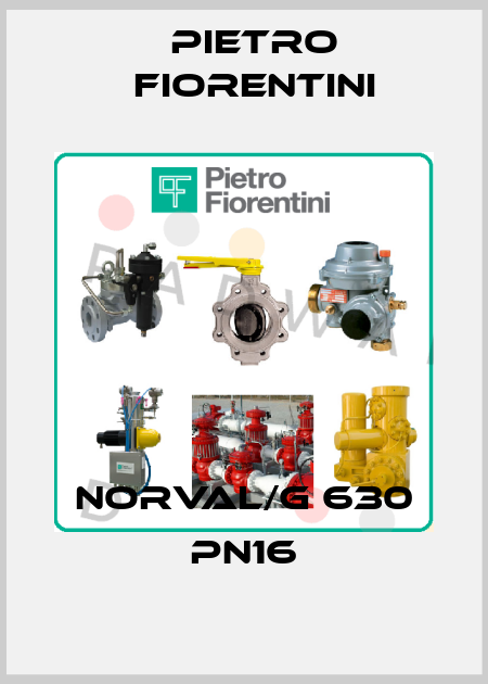 NORVAL/G 630 PN16 Pietro Fiorentini