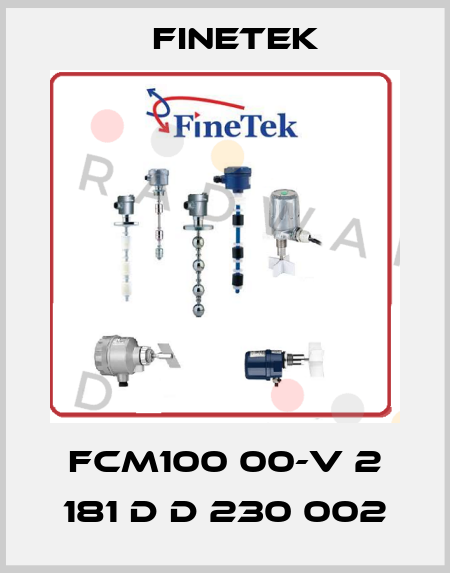 FCM100 00-V 2 181 D D 230 002 Finetek