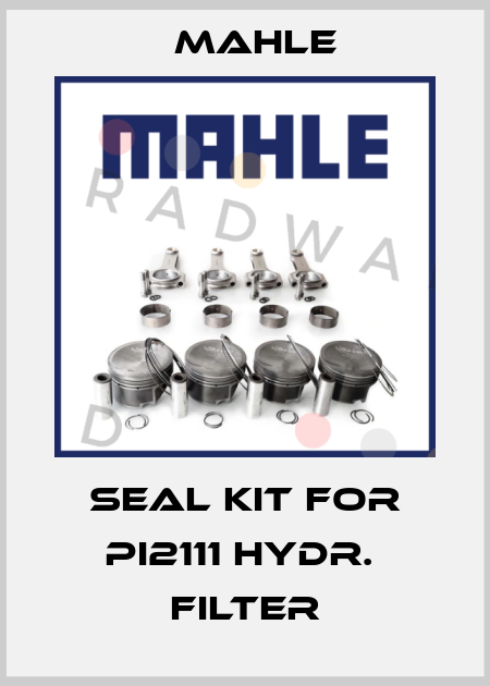 SEAL KIT FOR PI2111 HYDR.  FILTER MAHLE