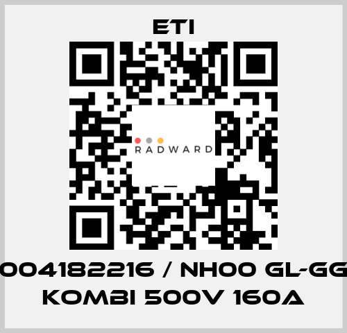 004182216 / NH00 gL-gG KOMBI 500V 160A Eti