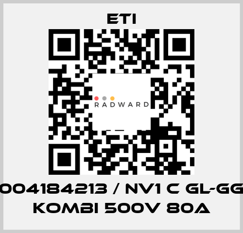 004184213 / NV1 C gL-gG KOMBI 500V 80A Eti