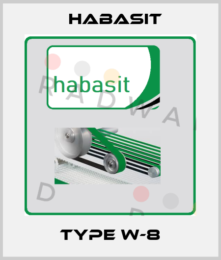 Type W-8 Habasit