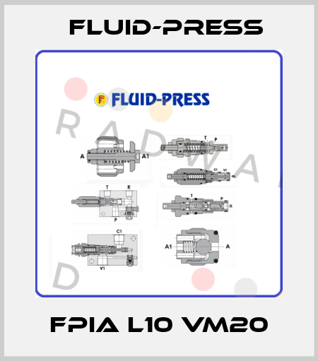 FPIA L10 VM20 Fluid-Press