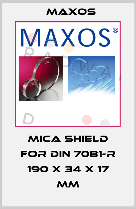 mica shield for DIN 7081-R 190 x 34 x 17 mm Maxos