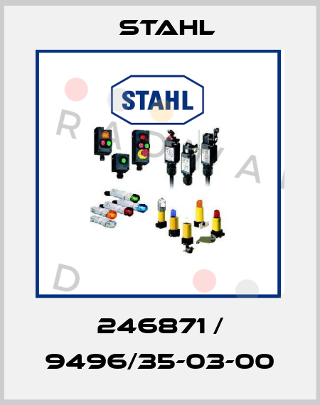 246871 / 9496/35-03-00 Stahl