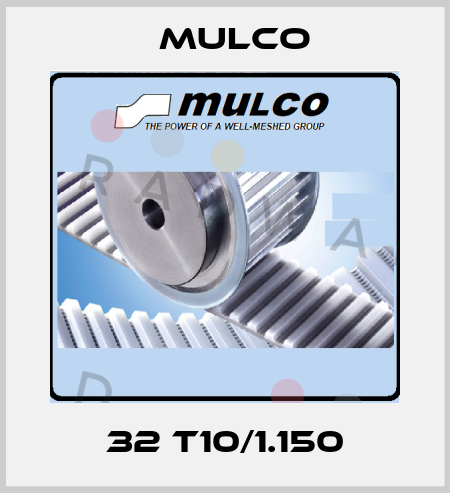 32 T10/1.150 Mulco