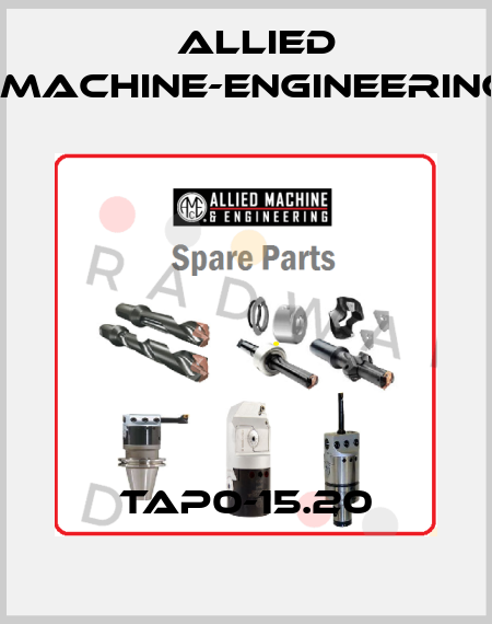 TAP0-15.20 Allied Machine-Engineering