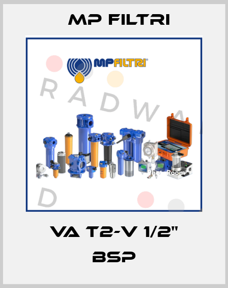 VA T2-V 1/2" BSP MP Filtri