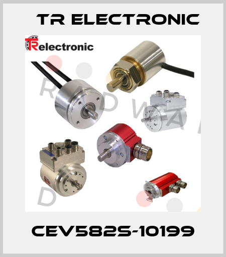 CEV582S-10199 TR Electronic