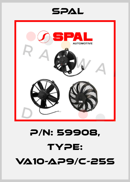 P/N: 59908, Type: VA10-AP9/C-25S SPAL