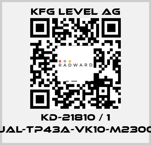 KD-21810 / 1 UAL-TP43A-VK10-M2300 KFG Level AG