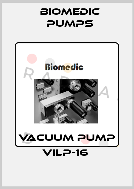 VACUUM PUMP VILP-16  Biomedic Pumps