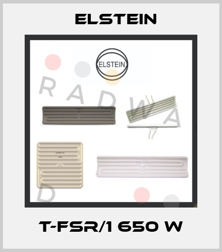 T-FSR/1 650 W Elstein