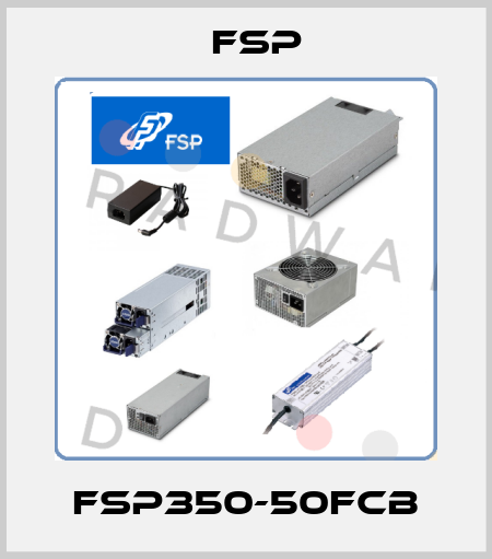 FSP350-50FCB Fsp