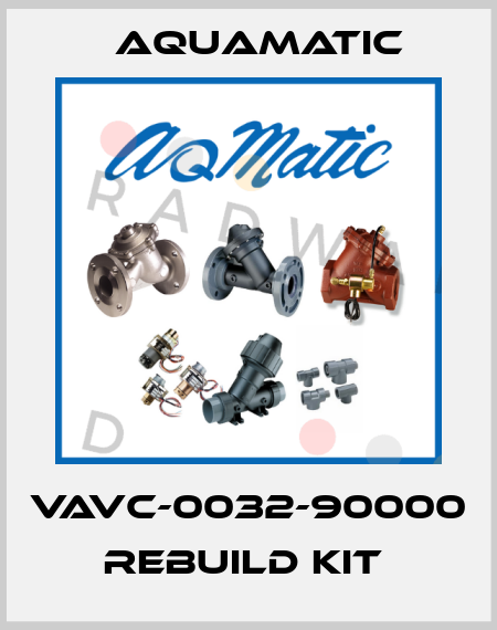 VAVC-0032-90000 REBUILD KIT  AquaMatic