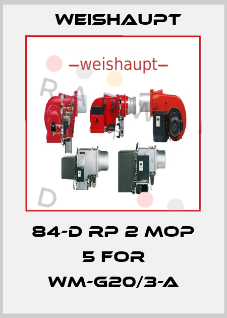 84-D Rp 2 MOP 5 for WM-G20/3-A Weishaupt