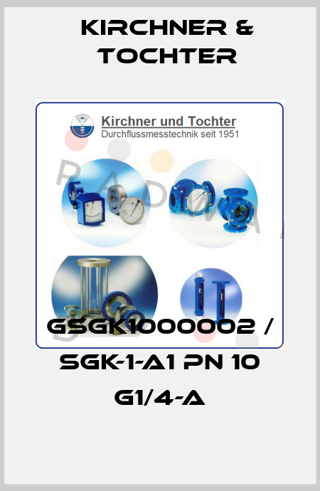 GSGK1000002 / SGK-1-A1 PN 10 G1/4-a Kirchner & Tochter