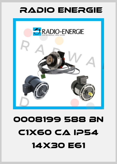0008199 588 BN C1X60 CA IP54 14X30 E61 Radio Energie