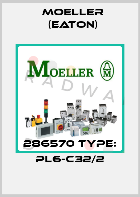 286570 Type: PL6-C32/2 Moeller (Eaton)