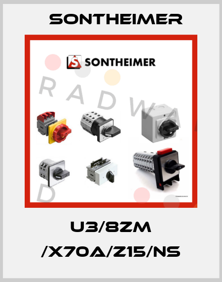 U3/8ZM /X70A/Z15/NS Sontheimer