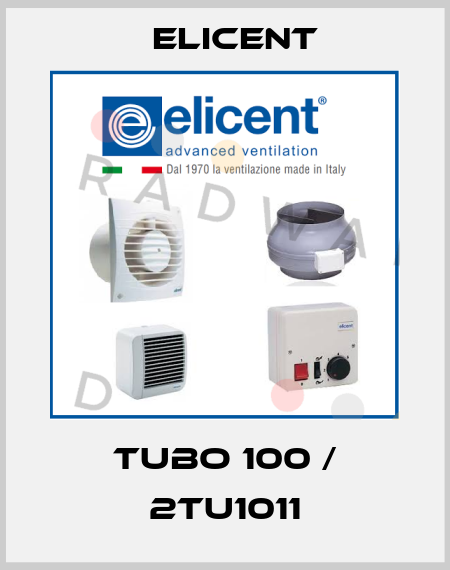TUBO 100 / 2TU1011 Elicent