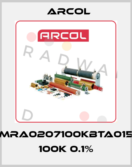 MRA0207100KBTA015 100K 0.1% Arcol