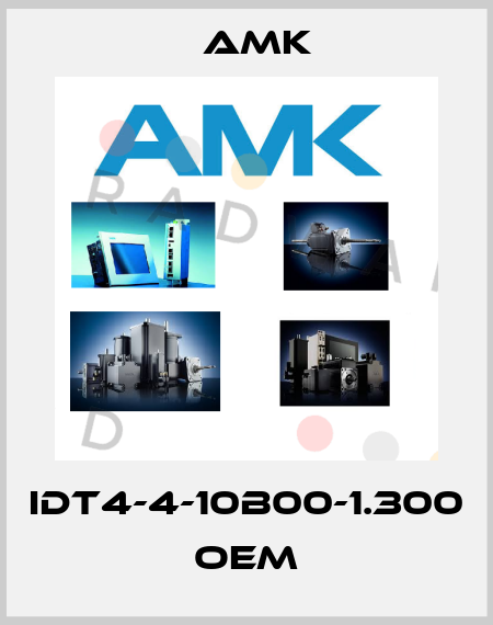 IDT4-4-10B00-1.300 OEM AMK