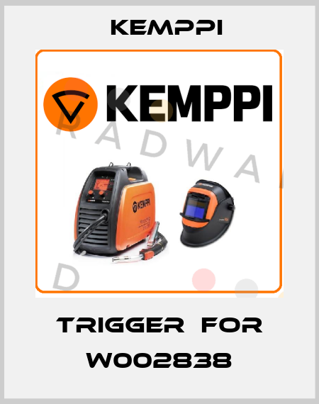 Trigger  for W002838 Kemppi