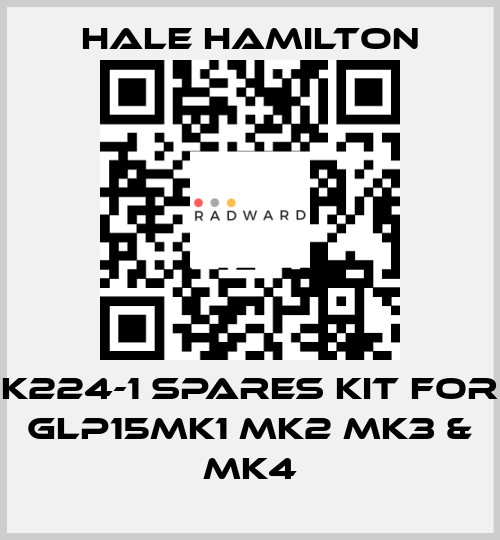 K224-1 Spares Kit for GLP15MK1 MK2 MK3 & MK4 HALE HAMILTON