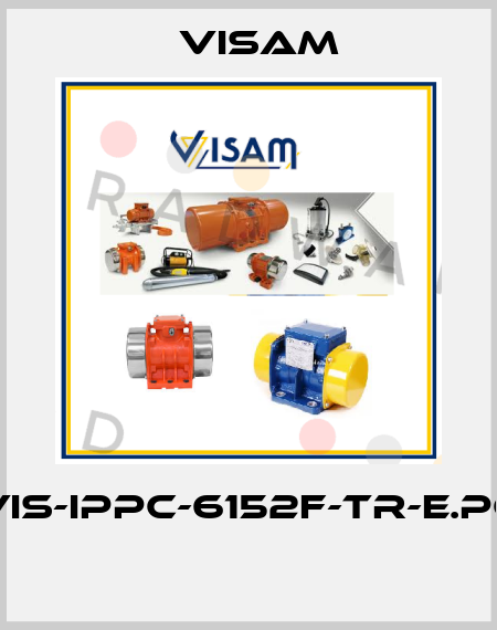 VIS-IPPC-6152F-TR-E.PC  Visam