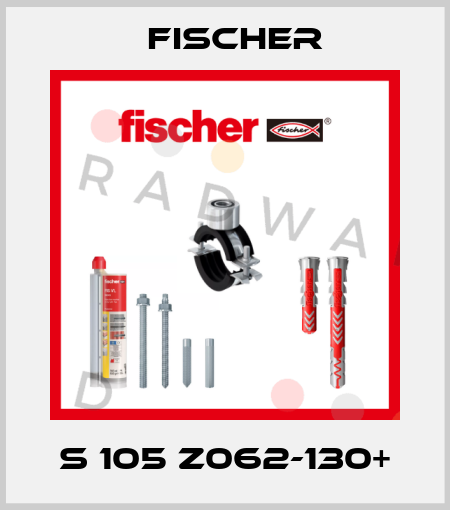 S 105 Z062-130+ Fischer