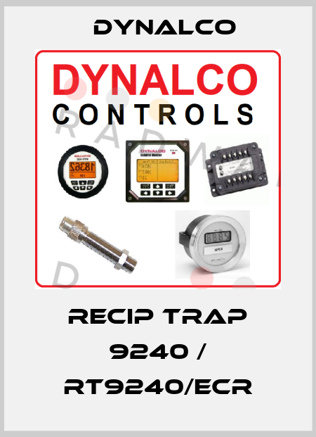 RECIP TRAP 9240 / RT9240/ECR Dynalco