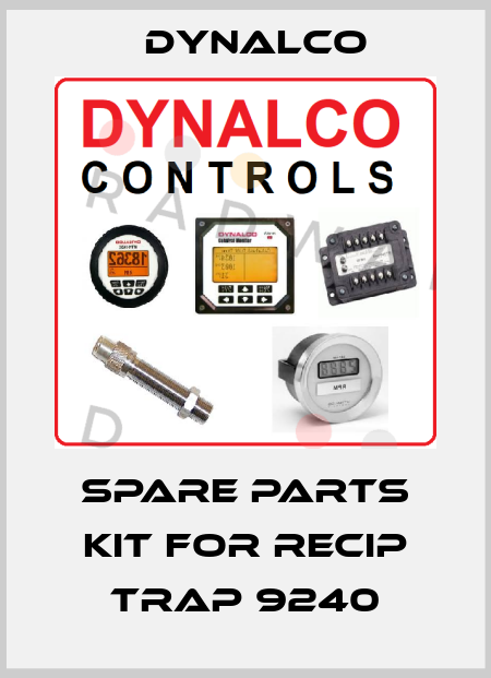 Spare parts kit for RECIP TRAP 9240 Dynalco