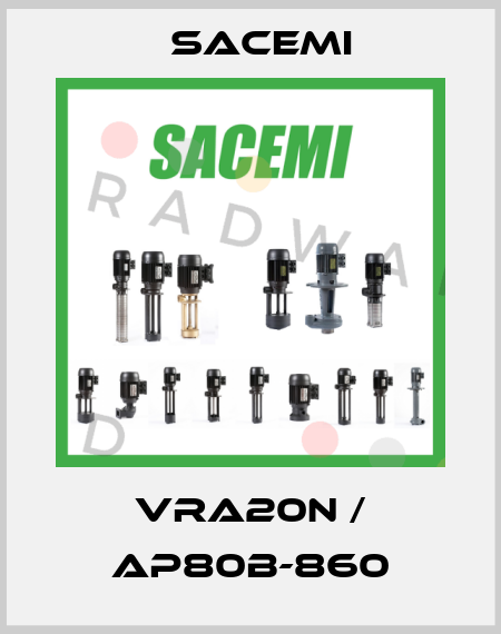 VRA20N / AP80B-860 Sacemi